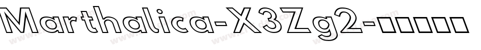 Marthalica-X3Zg2字体转换