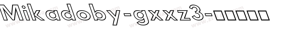 Mikadoby-gxxz3字体转换