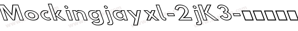 Mockingjayxl-2jK3字体转换