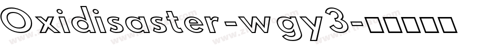 Oxidisaster-wgy3字体转换