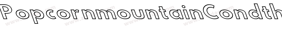 PopcornmountainCondthin-LPK3字体转换