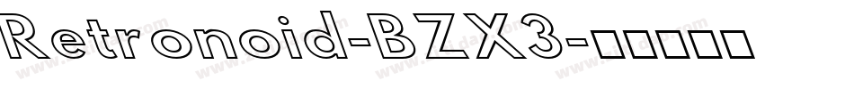 Retronoid-BZX3字体转换