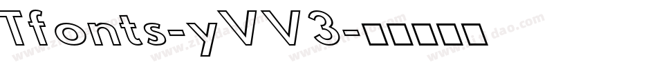 Tfonts-yVV3字体转换