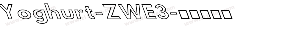 Yoghurt-ZWE3字体转换
