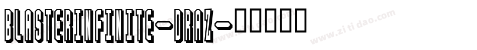 BlasterInfinite-drAZ字体转换