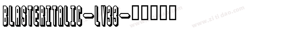 BlasterItalic-LV33字体转换