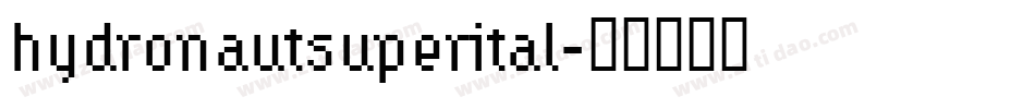 hydronautsuperital字体转换