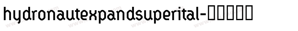 hydronautexpandsuperital字体转换