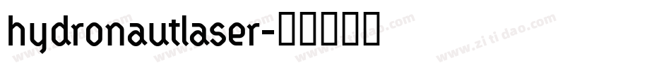 hydronautlaser字体转换