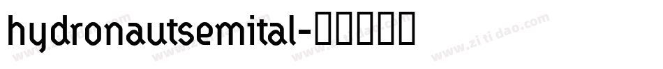 hydronautsemital字体转换