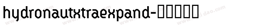 hydronautxtraexpand字体转换