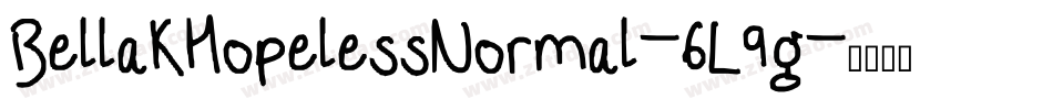 BellaKHopelessNormal-6L9g字体转换