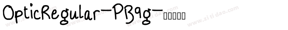 OpticRegular-PB9g字体转换 OpticRegular-PB9g字体转换