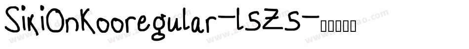 SikiOnKooregular-l5Z5字体转换