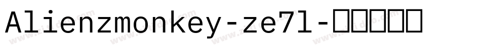 Alienzmonkey-ze7l字体转换
