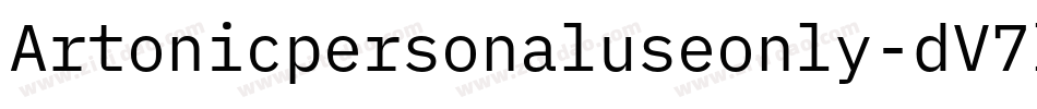 Artonicpersonaluseonly-dV7l字体转换