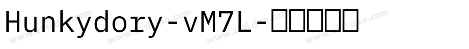 Hunkydory-vM7L字体转换