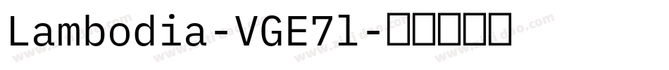 Lambodia-VGE7l字体转换 Lambodia-VGE7l字体转换