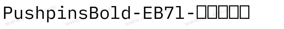 PushpinsBold-EB7l字体转换