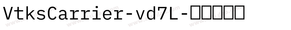 VtksCarrier-vd7L字体转换