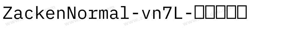 ZackenNormal-vn7L字体转换 ZackenNormal-vn7L字体转换