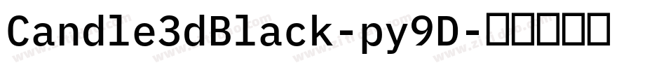 Candle3dBlack-py9D字体转换
