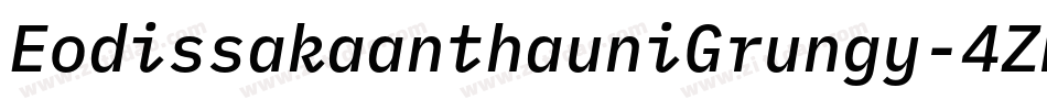 EodissakaanthauniGrungy-4ZMx字体转换
