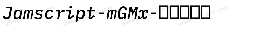 Jamscript-mGMx字体转换