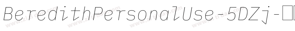 BeredithPersonalUse-5DZj字体转换 BeredithPersonalUse-5DZj字体转换