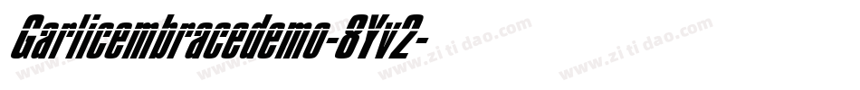 Garlicembracedemo-8Yv2字体转换