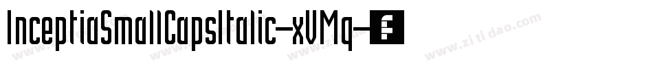 InceptiaSmallCapsItalic-xVMq字体转换