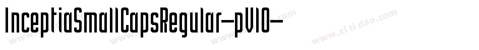 InceptiaSmallCapsRegular-pVlO字体转换