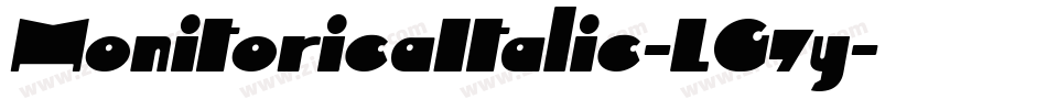 MonitoricaItalic-LG7y字体转换