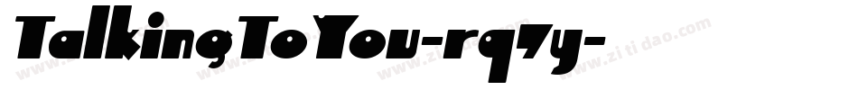 TalkingToYou-rq7y字体转换