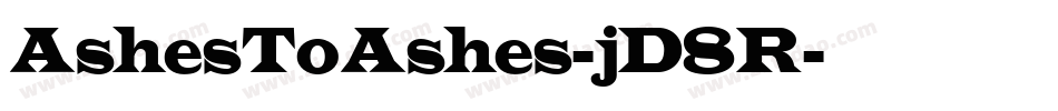 AshesToAshes-jD8R字体转换