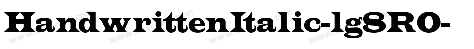HandwrittenItalic-lg8R0字体转换