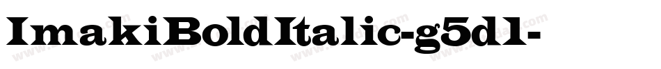 ImakiBoldItalic-g5d1字体转换