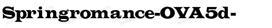 Springromance-OVA5d字体转换 Springromance-OVA5d字体转换