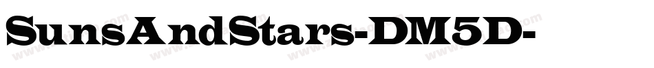 SunsAndStars-DM5D字体转换 SunsAndStars-DM5D字体转换