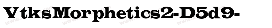 VtksMorphetics2-D5d9字体转换
