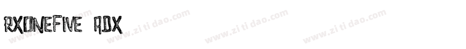 RxOnefive-Adx字体转换 RxOnefive-Adx字体转换