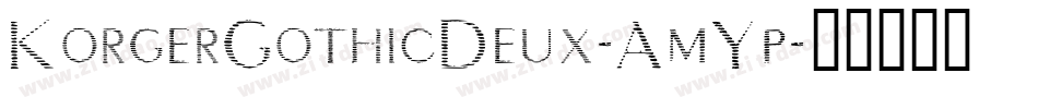 KorgerGothicDeux-AmYp字体转换