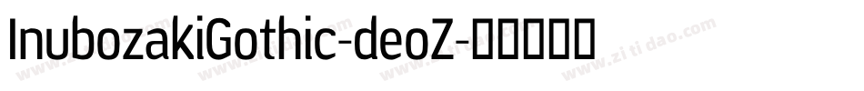 InubozakiGothic-deoZ字体转换