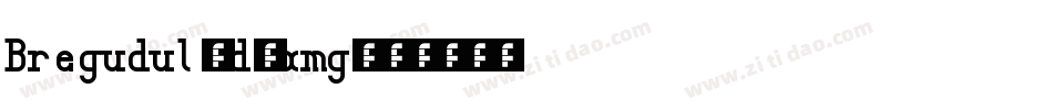 Bregudul-d9xmg字体转换