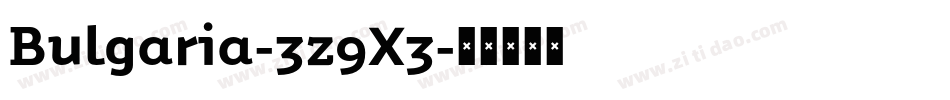 Bulgaria-3z9X3字体转换