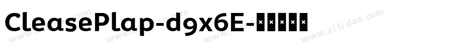 CleasePlap-d9x6E字体转换