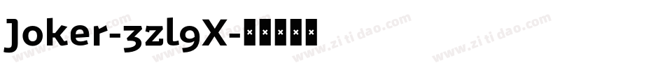 Joker-3zl9X字体转换