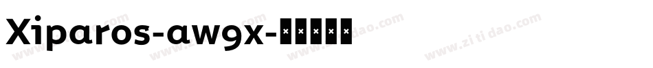 Xiparos-aw9x字体转换