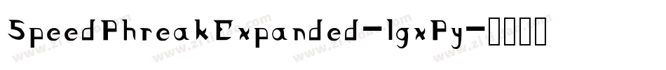 SpeedPhreakExpanded-lgxPy字体转换 SpeedPhreakExpanded-lgxPy字体转换
