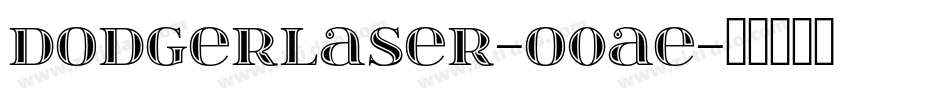 DodgerLaser-O0ae字体转换